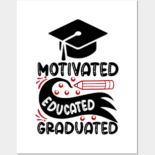 Motivated Educated Graduated Posters and Art